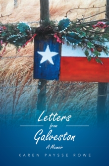 Letters from Galveston : A Memoir