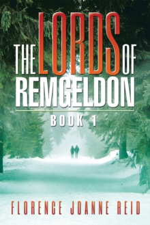 The Lords of Remgeldon : Book 1