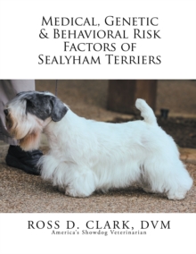 Medical, Genetic & Behavioral Risk Factors of Sealyham Terriers