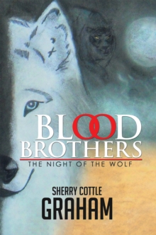 Blood Brothers : The Night of the Wolf