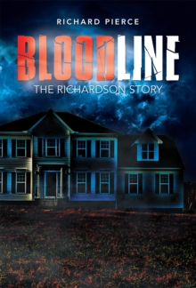 Bloodline : The Richardson Story