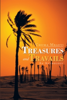 Treasures and Travails : An Anthology