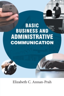 Basic Business and Administrative Communication