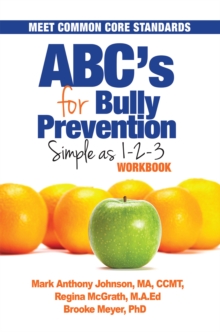 Abc's for Bully Prevention : Simple as 1-2-3