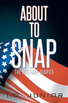 About to Snap : The Welfare Diaries