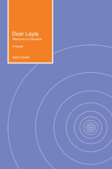 Dear Layla : Welcome to Palestine a Novel