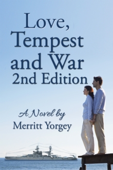 Love, Tempest and War : A Novel By: