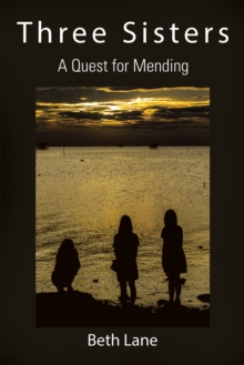 Three Sisters : A Quest for Mending