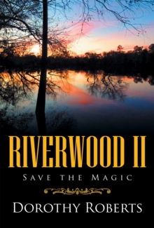 Riverwood Ii : Save the Magic