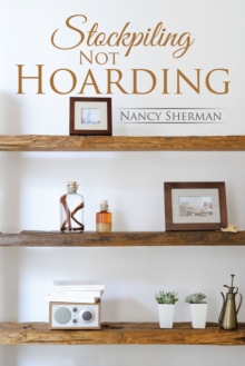 Stockpiling Not Hoarding