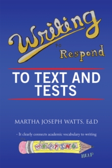 Writing to Respond to Text and  Tests