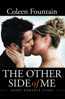 The Other Side of Me : Short Romance Story