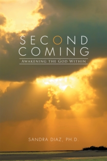 Second Coming : Awakening the God Within