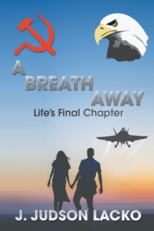 A Breath Away : Life's Final Chapter