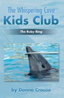 The Whispering Cove Kids Club : The Ruby Ring