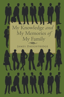 My Knowledge and My Memories of My Family