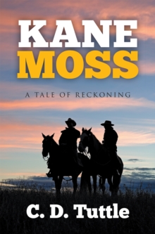 Kane Moss : A Tale of Reckoning