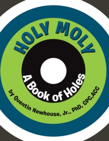 Holy Moly : A Book of Holes