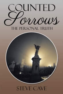 Counted Sorrows : The Personal Truth