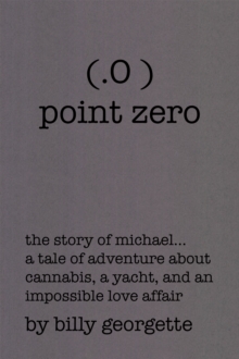 (.O ) Point Zero : The Story of Michael...