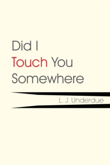 Did I Touch You Somewhere