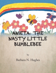 Anieta: the Nasty Little Bumblebee