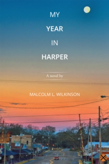 My Year in Harper : A Novel By