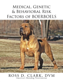 Medical, Genetic & Behavioral Risk Factors of Boerboels