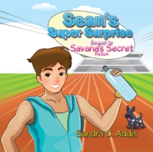 Sean'S Super Surprise : Sequel to Savana'S Secret