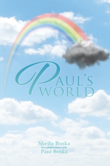 Paul'S World : Trying to Fit in with Disabilities