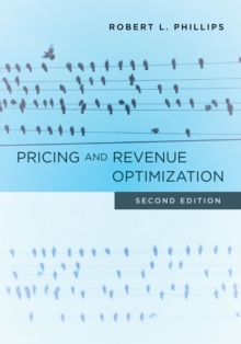 Pricing and Revenue Optimization : Second Edition