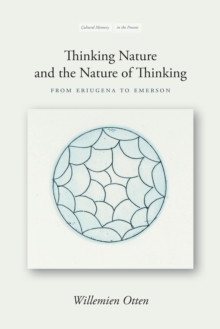 Thinking Nature and the Nature of Thinking : From Eriugena to Emerson