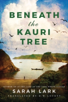 Beneath the Kauri Tree, Paperback / softback Book Beneath the Kauri Tree, Paperback / softback Book