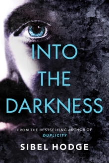 Into the Darkness, Paperback / softback Book Into the Darkness, Paperback / softback Book