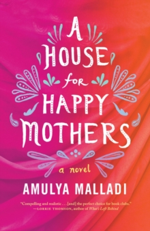 A House for Happy Mothers : A Novel