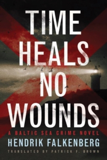 Time Heals No Wounds, Paperback / softback Book Time Heals No Wounds, Paperback / softback Book