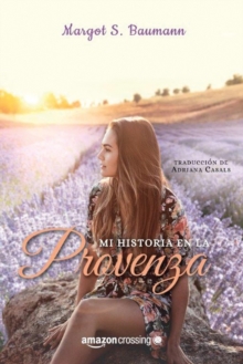Mi historia en la Provenza, Paperback / softback Book Mi historia en la Provenza, Paperback / softback Book