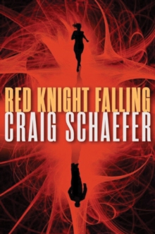 Red Knight Falling, Paperback / softback Book Red Knight Falling, Paperback / softback Book