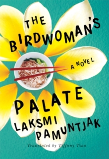 The Birdwoman's Palate, Hardback Book The Birdwoman's Palate, Hardback Book