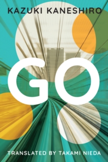 Go : A Coming of Age Novel, Hardback Book Go : A Coming of Age Novel, Hardback Book