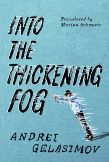 Into the Thickening Fog, Paperback Book Into the Thickening Fog, Paperback Book