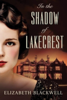 In the Shadow of Lakecrest, Paperback / softback Book In the Shadow of Lakecrest, Paperback / softback Book