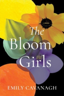 The Bloom Girls, Paperback / softback Book The Bloom Girls, Paperback / softback Book