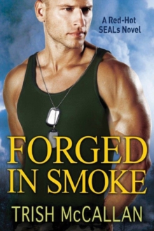 Forged in Smoke, Paperback / softback Book Forged in Smoke, Paperback / softback Book