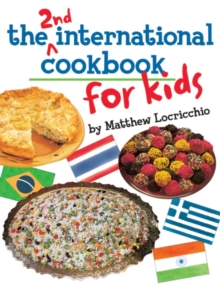 The 2nd International Cookbook for Kids, Paperback / softback Book The 2nd International Cookbook for Kids, Paperback / softback Book
