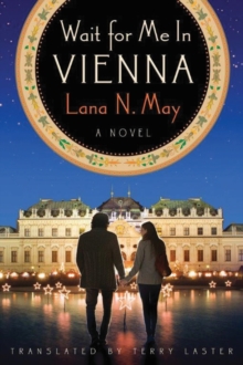 Wait for Me in Vienna, Paperback / softback Book Wait for Me in Vienna, Paperback / softback Book