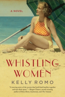 Whistling Women : A Novel, Paperback / softback Book Whistling Women : A Novel, Paperback / softback Book