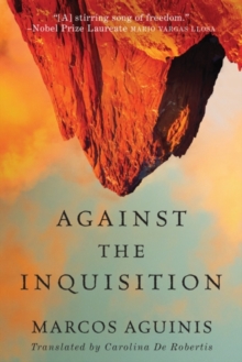 Against the Inquisition, Paperback Book Against the Inquisition, Paperback Book