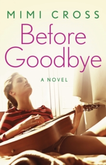 Before Goodbye, Paperback Book Before Goodbye, Paperback Book