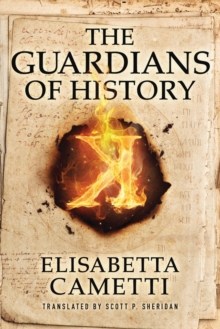 The Guardians of History, Paperback / softback Book The Guardians of History, Paperback / softback Book